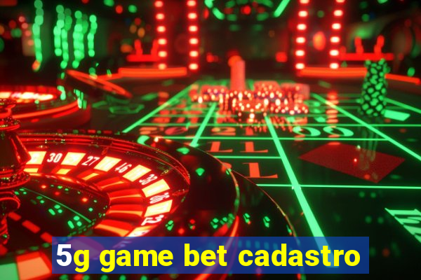 5g game bet cadastro